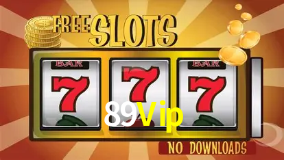 Slots na Plataforma 89Vip